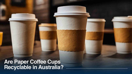 Are Paper Coffee Cups Recyclable in Australia? (The Honest Answer)