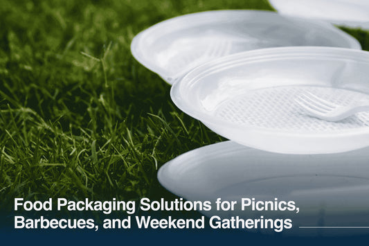 Food Packaging Solutions for Picnics, Barbecues, and Weekend Gatherings